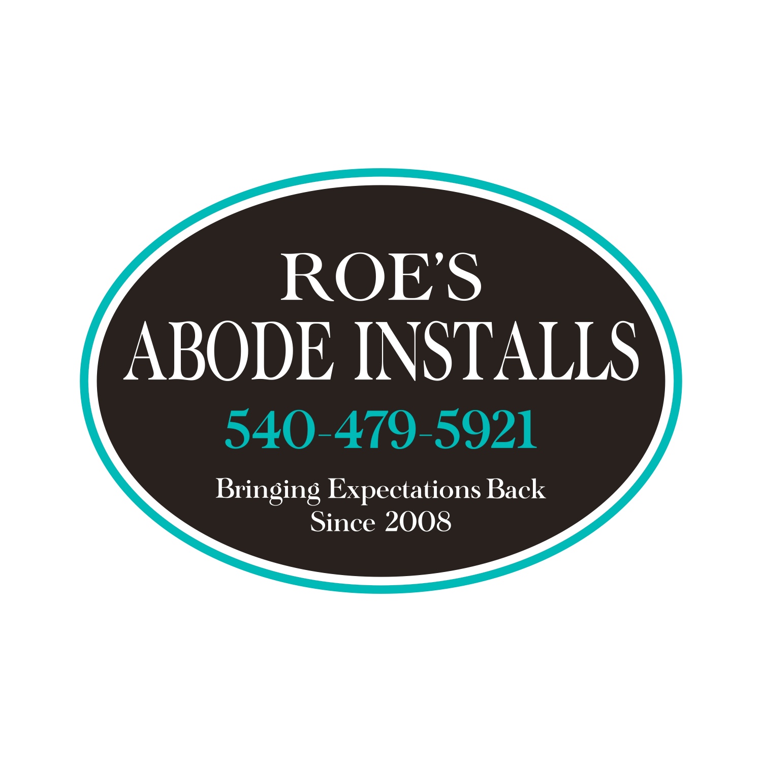 Roe's Abode Installs LLC