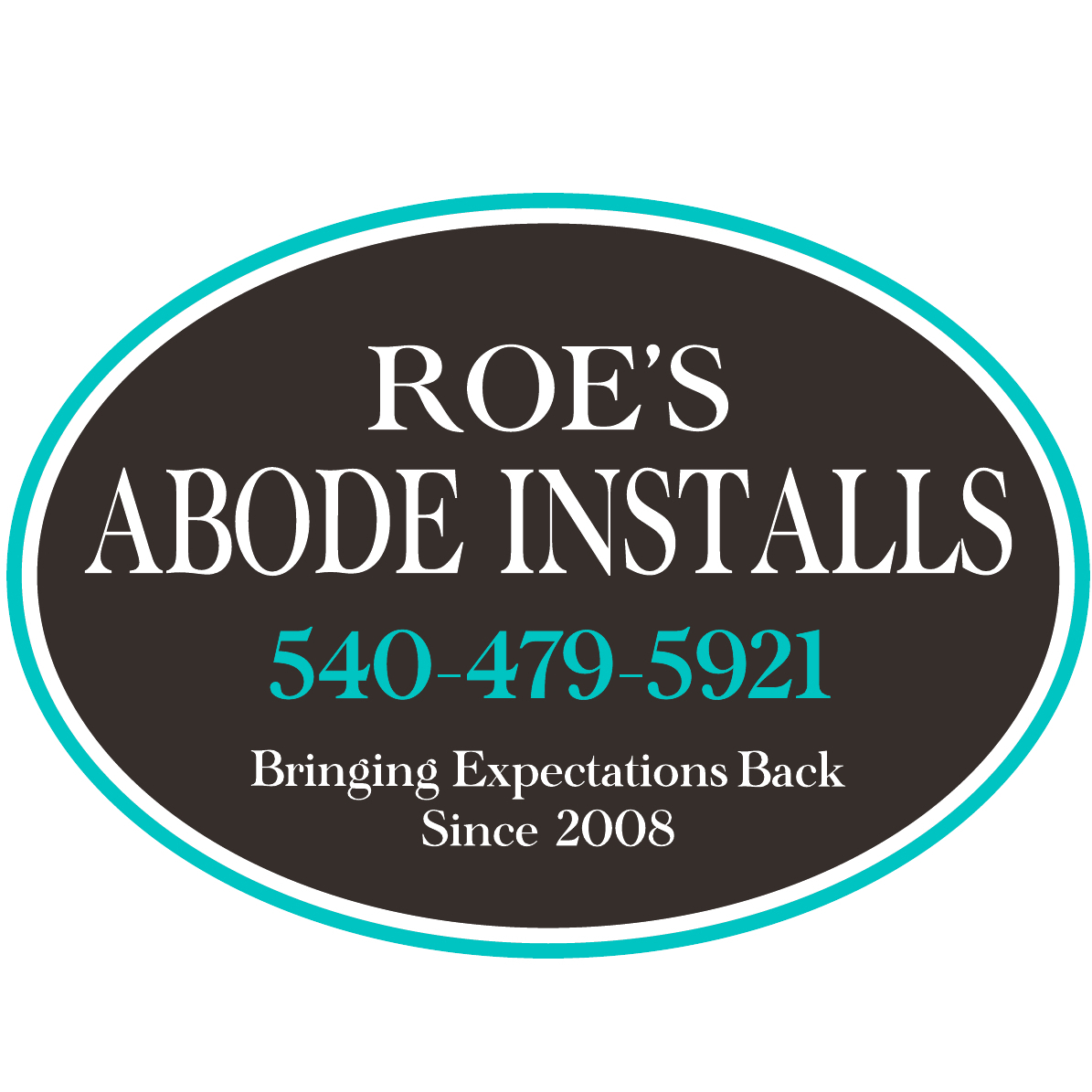 Roe's Abode Installs LLC